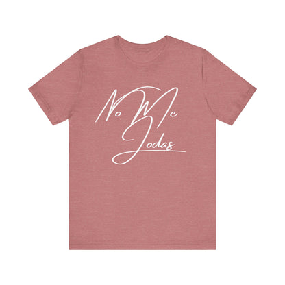 No Me Jodas, Shirt