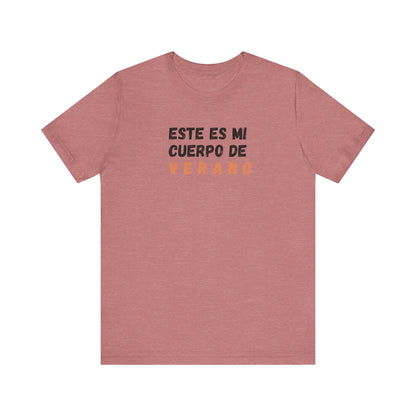 Este Es Mi Cuerpo De Verano, Shirt