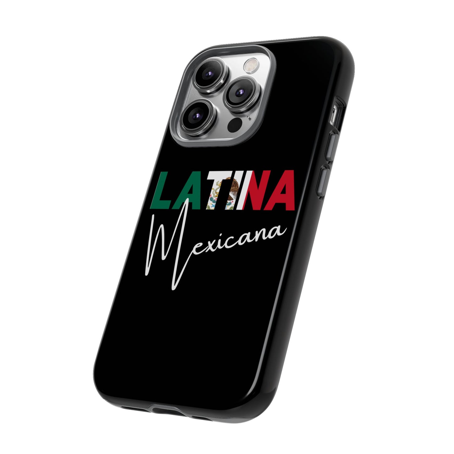 Latina Mexicana Phone Case | Mexico Latina Pride Protective Case