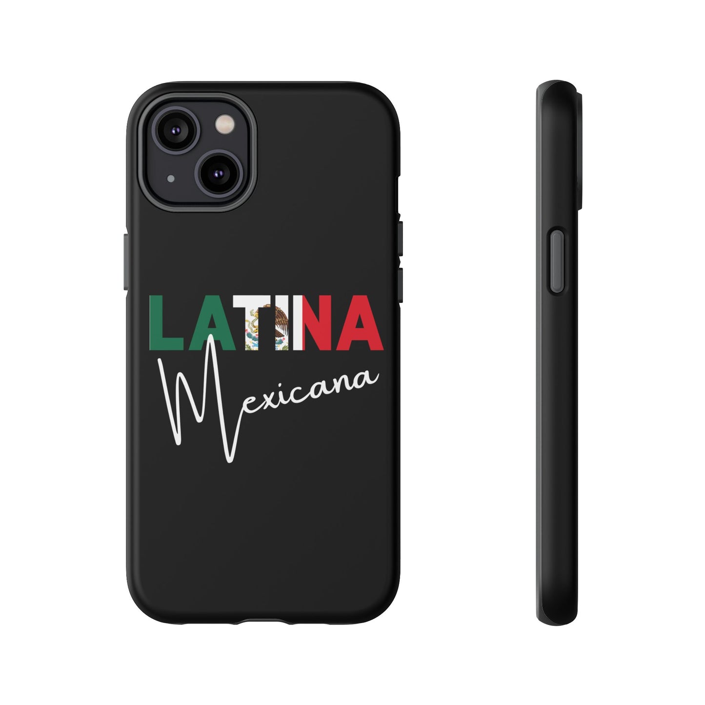 Latina Mexicana Phone Case | Mexico Latina Pride Protective Case