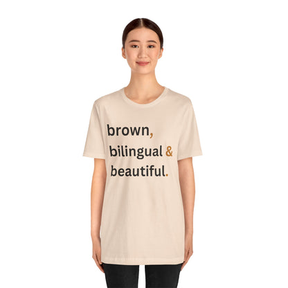 Brown, Bilingual and Beautiful Shirt | Latina Empowerment Pride Tee
