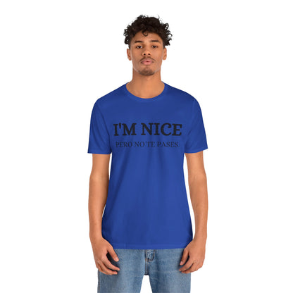 I'm Nice Pero, Shirt