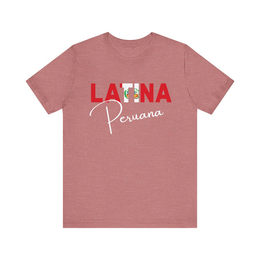 Latina Peruana Shirt – Peru Latina Pride Graphic Tee for Women