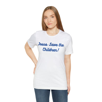 Jesus Save the Children, Shirt