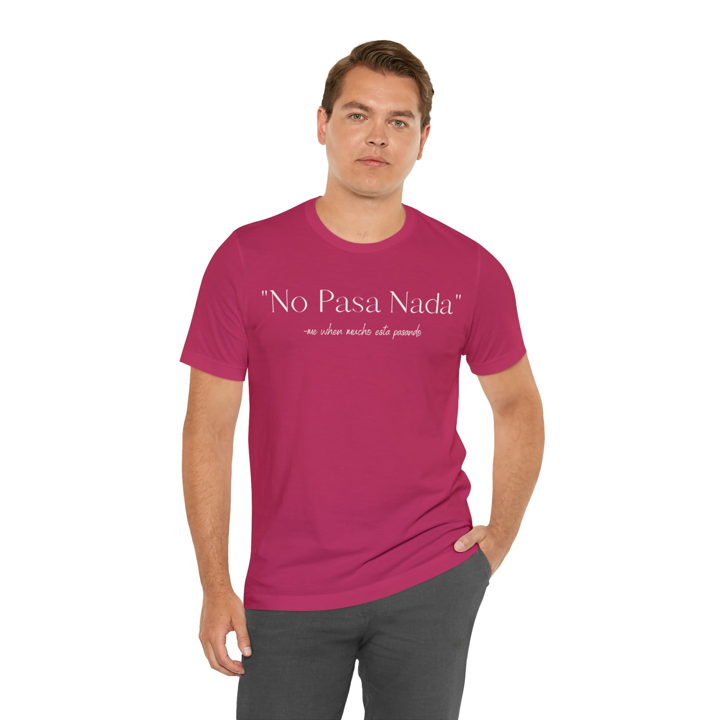 No Pasa Nada, Shirt