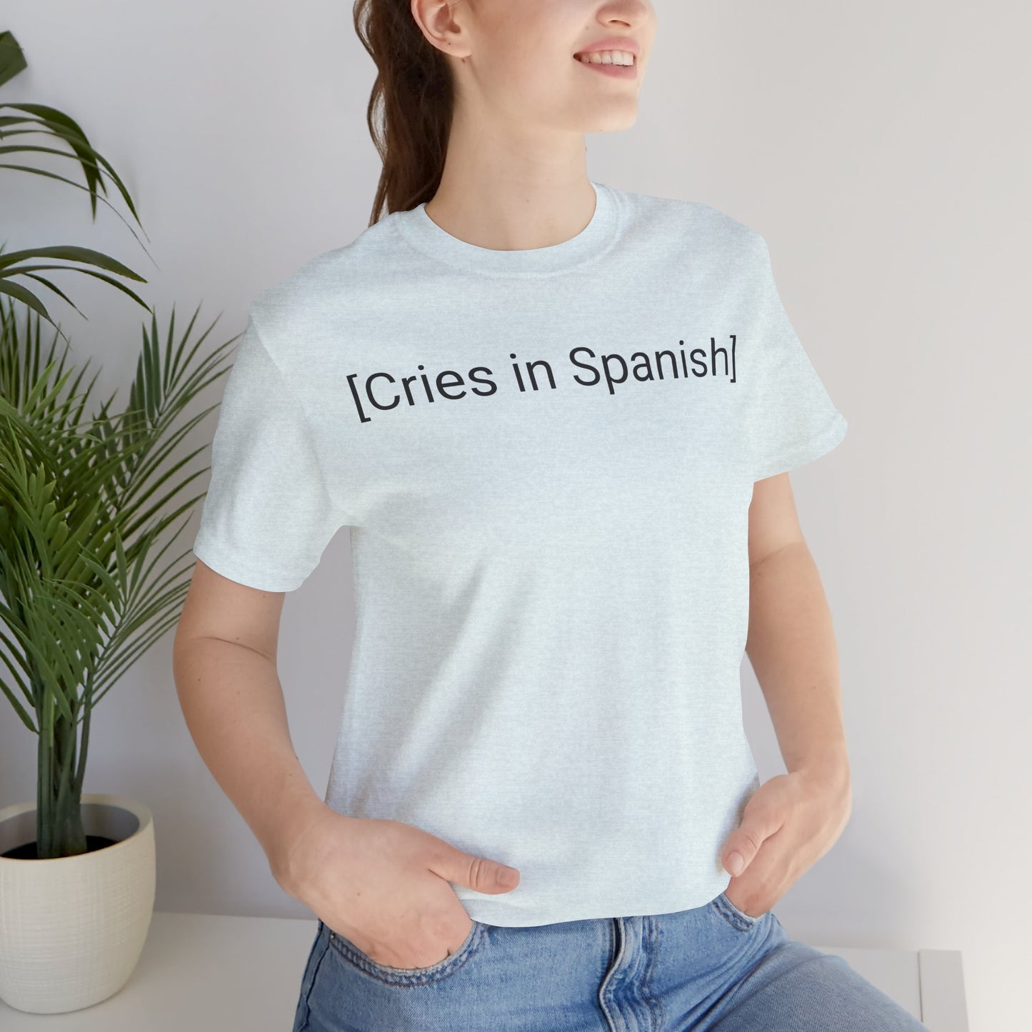 Cries in Spanish, Shirt