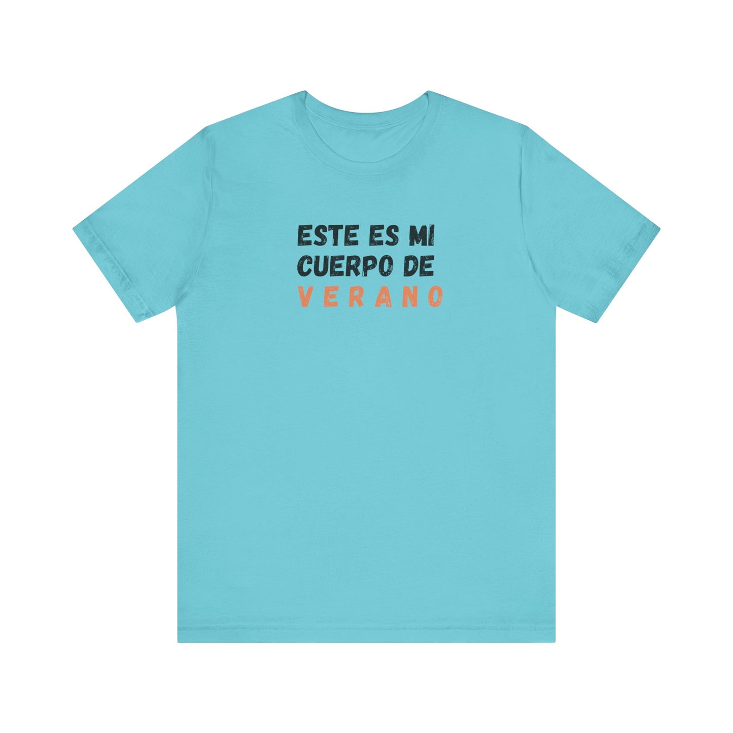 Este Es Mi Cuerpo De Verano, Shirt
