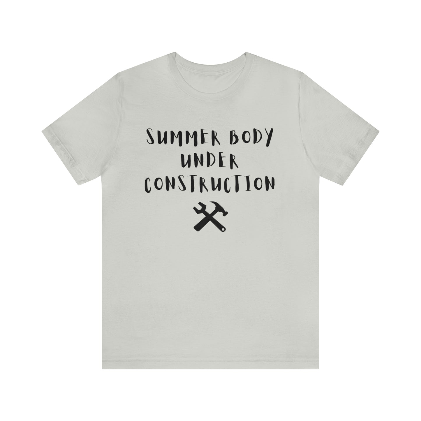 Summer Body Under Construction, Shirt