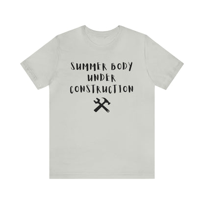 Summer Body Under Construction, Shirt