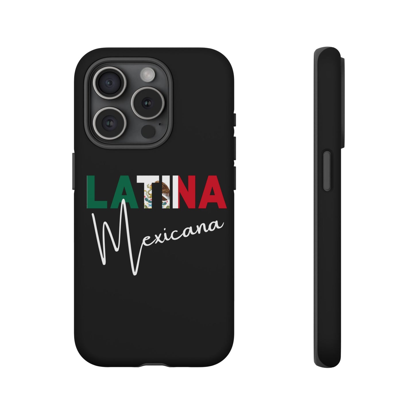 Latina Mexicana Phone Case | Mexico Latina Pride Protective Case