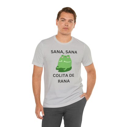Sana Sana Colita De Rana Shirt | Funny Spanish Saying Graphic Tee