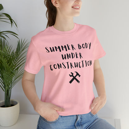 Summer Body Under Construction, Shirt