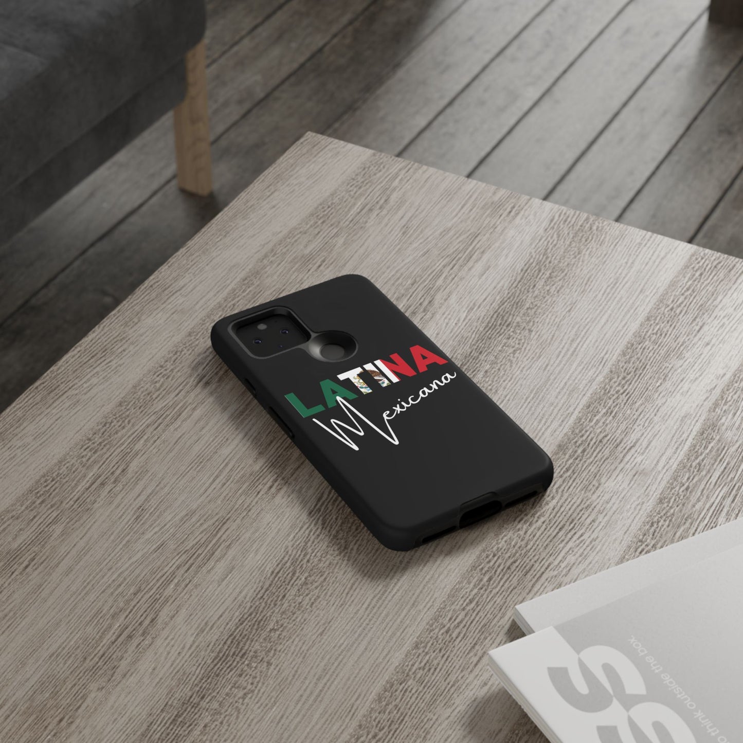 Latina Mexicana Phone Case | Mexico Latina Pride Protective Case