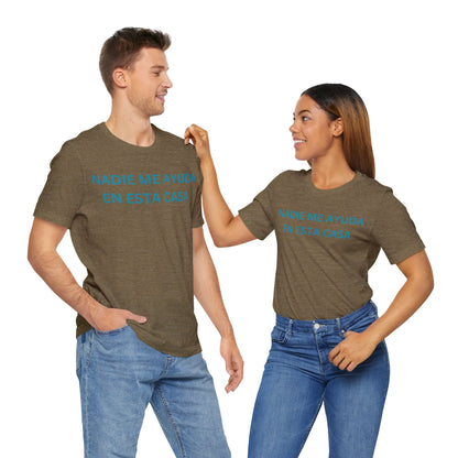 Nadie Me Ayuda, Shirt