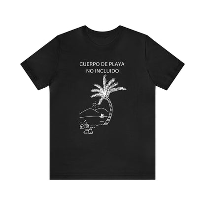 Cuerpo De Playa No Incluido, shirt