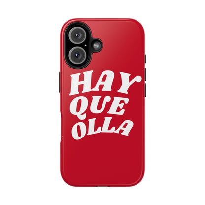 Hay Que Olla Tough iPhone Case | Funny Spanish Saying Protective Cover