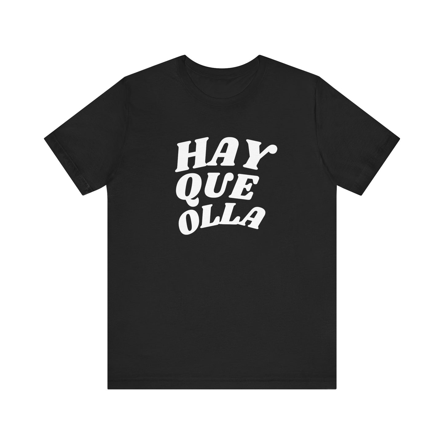 Hay Que Olla, Shirt