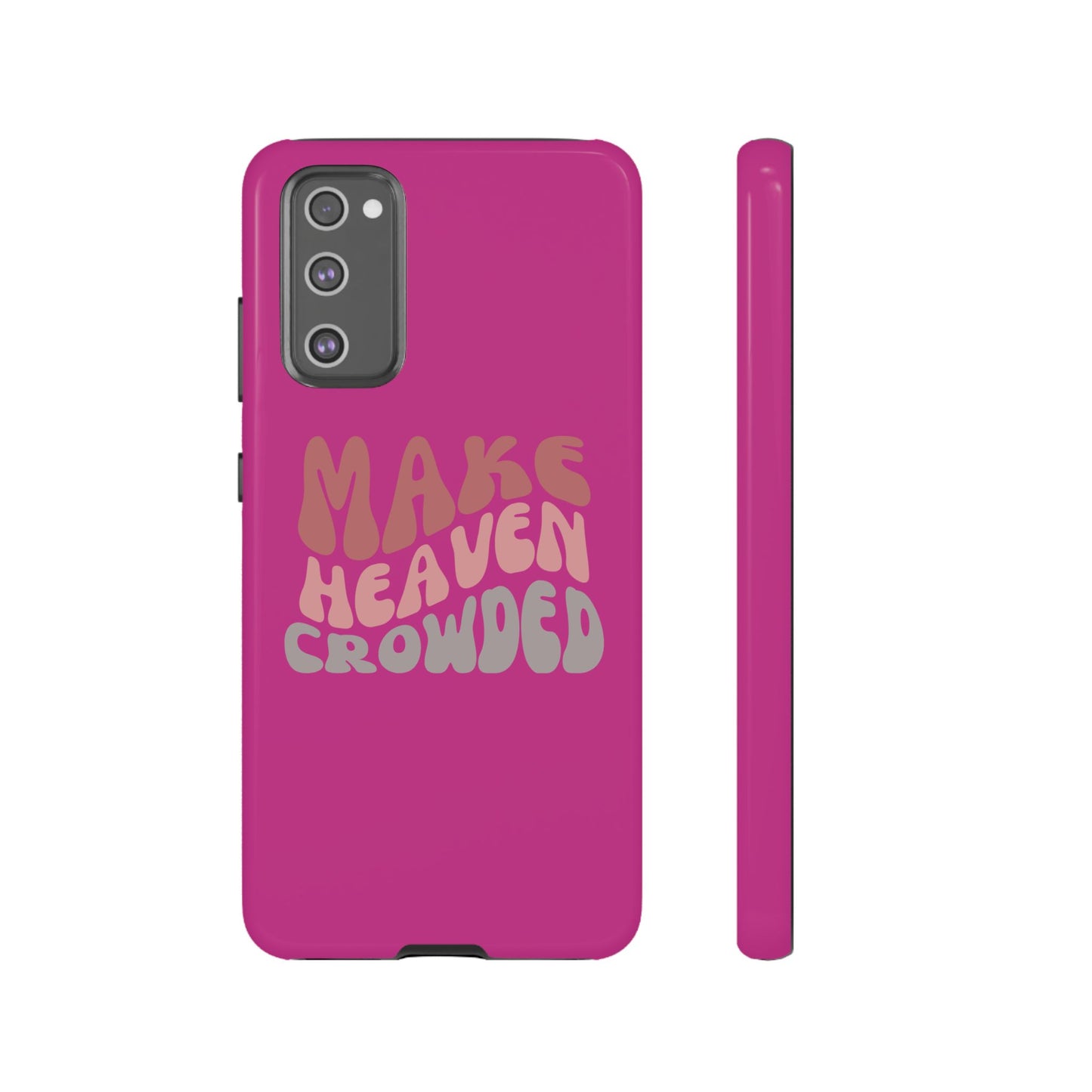 Make Heaven Crowded, Phone Cases