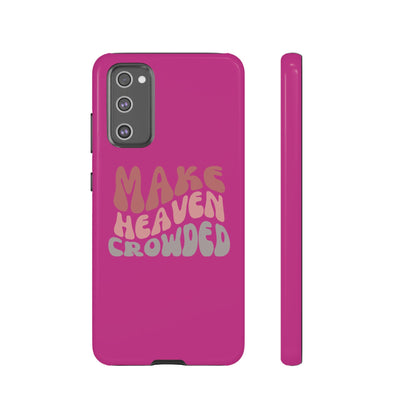 Make Heaven Crowded, Phone Cases