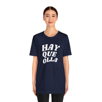 Hay Que Olla, Shirt