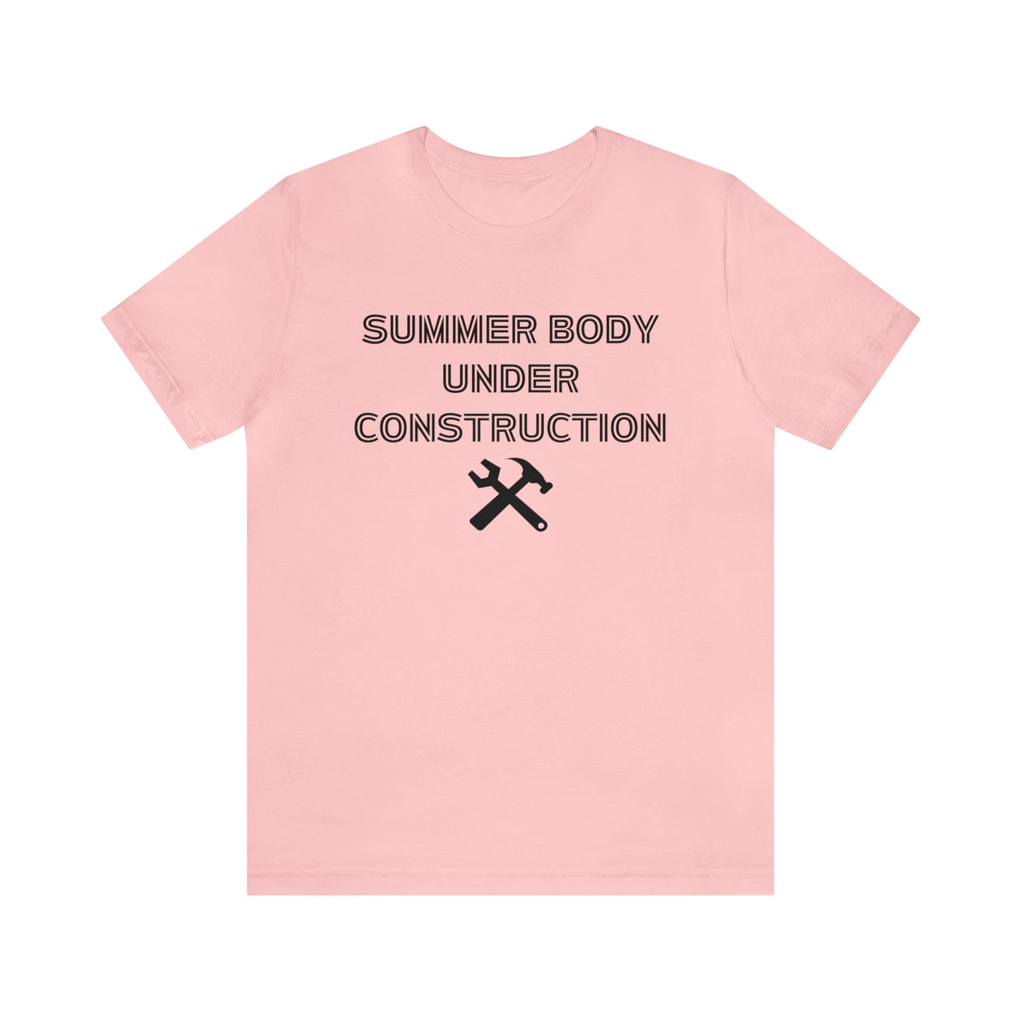 Summer Body Under Construction, Shirt