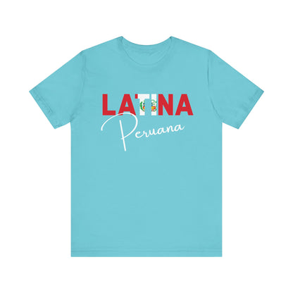Latina Peruana Shirt – Peru Latina Pride Graphic Tee for Women