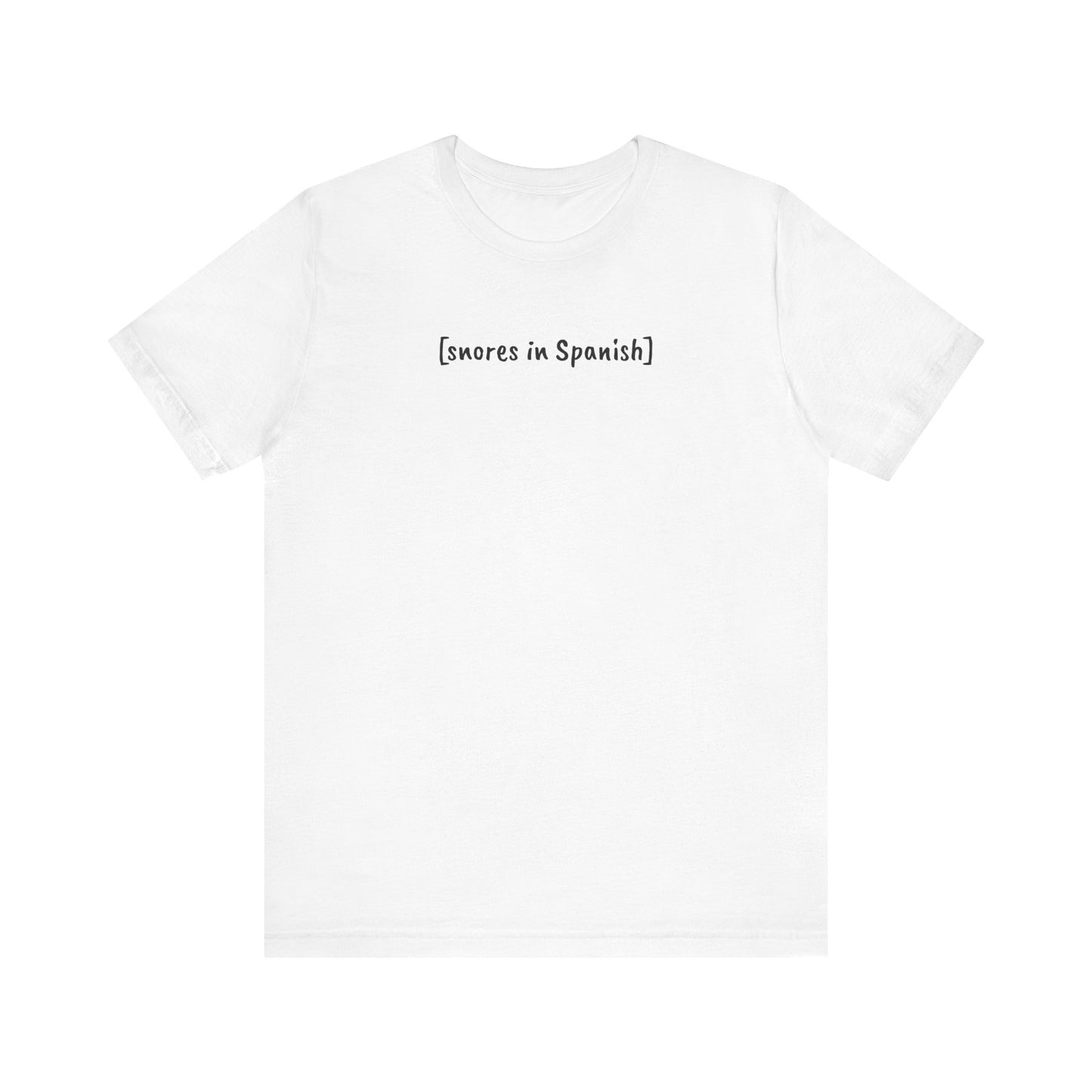 [snores in Spanish], Shirt