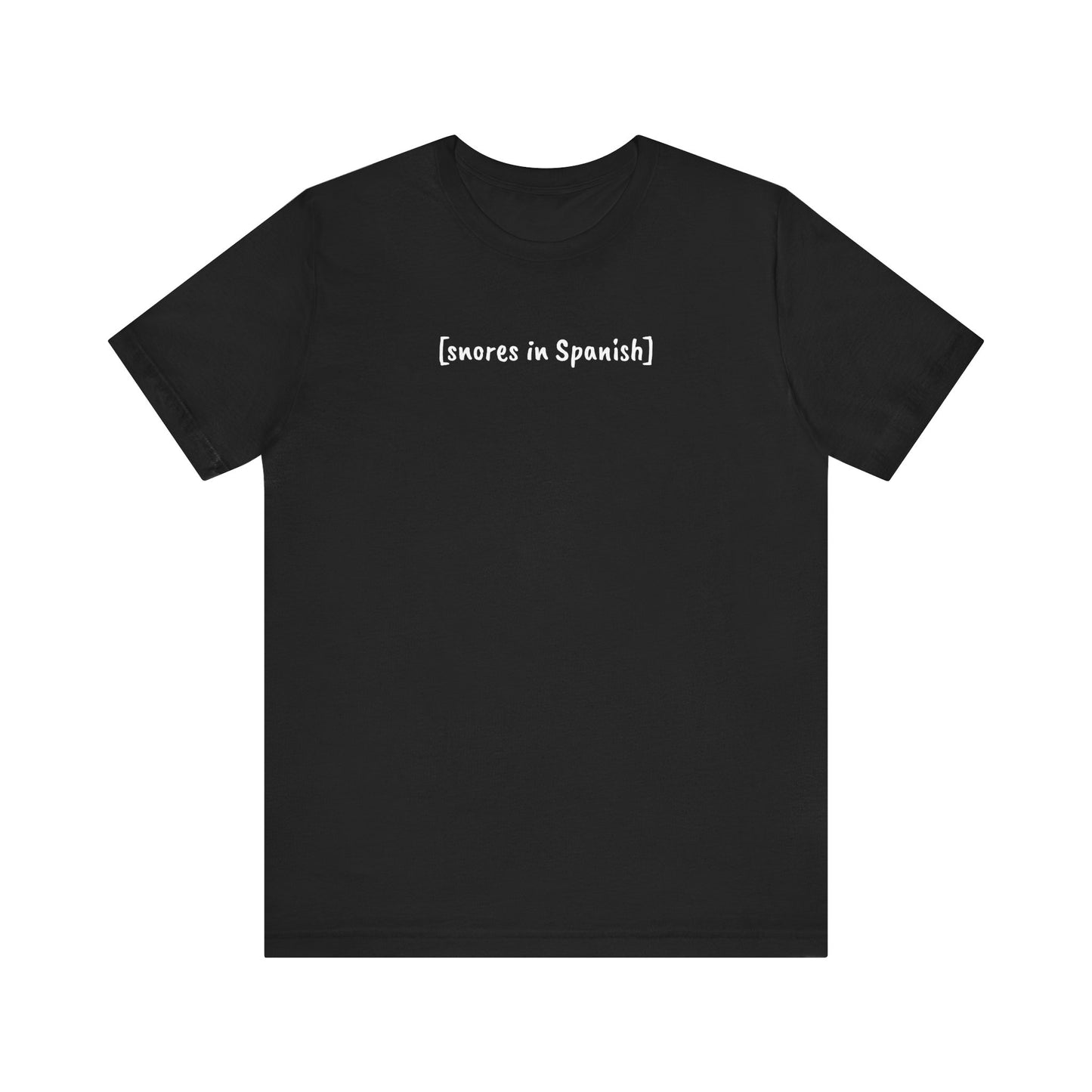 [snores in Spanish], Shirt
