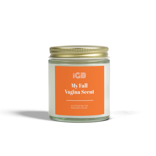 Fall Scented Candle - My Fall Vagina Scent, Cozy Home Decor, Gift for Her, Aromatherapy, Seasonal Candle