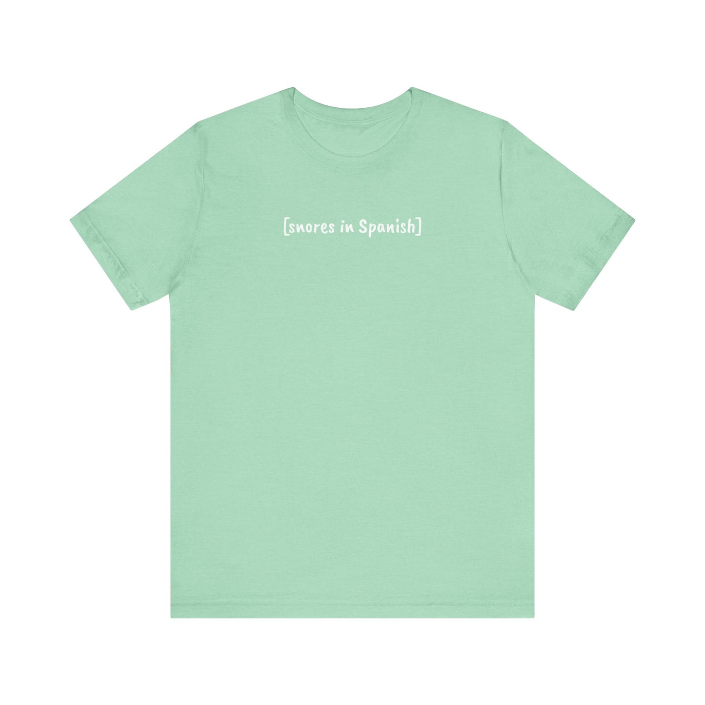 [snores in Spanish], Shirt