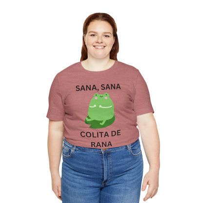 Sana Sana Colita De Rana Shirt | Funny Spanish Saying Graphic Tee