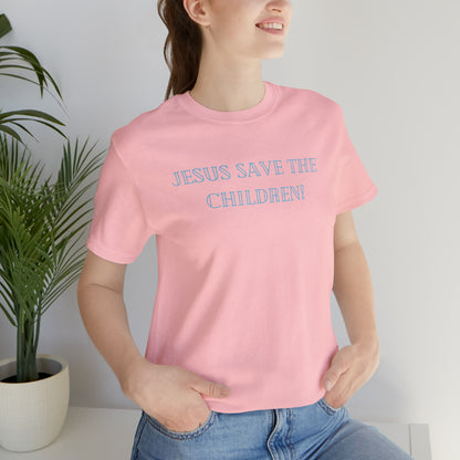 Jesus Save the Children, Shirt