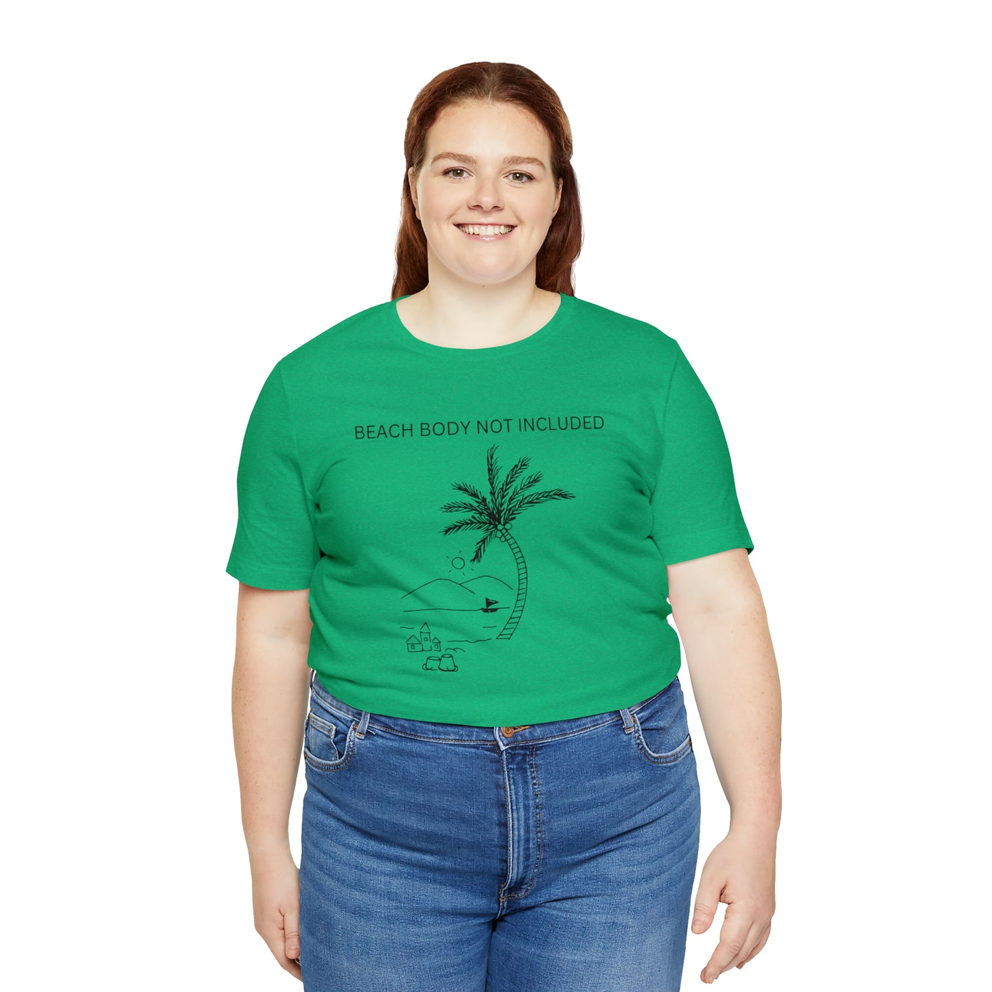 Beach Body Not Included, Shirt