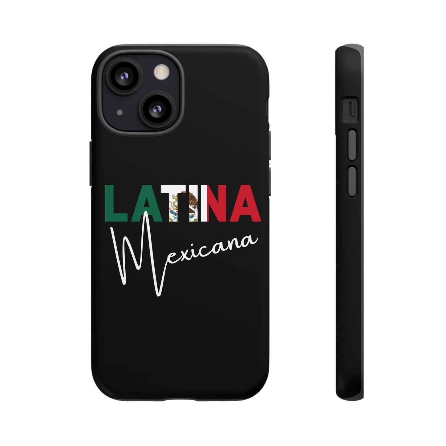 Latina Mexicana Phone Case | Mexico Latina Pride Protective Case