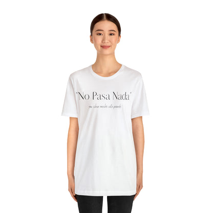 No Pasa Nada, Shirt