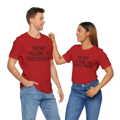 I’m Not Yelling I’m Puerto Rican Shirt | Funny Boricua Pride Graphic Tee
