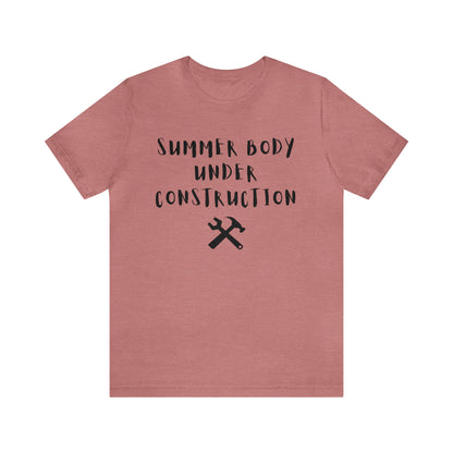 Summer Body Under Construction, Shirt