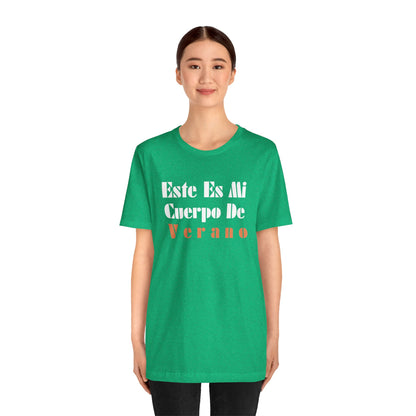 Este Es Mi Cuerpo De Verano, Shirt