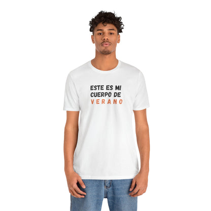 Este Es Mi Cuerpo De Verano, Shirt