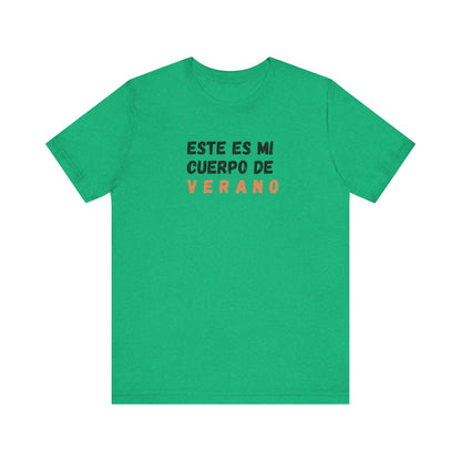 Este Es Mi Cuerpo De Verano, Shirt
