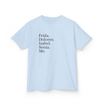 Frida, Dolores, Isabel, Sonia, Me, Teen Girls Shirt