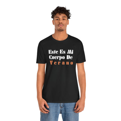 Este Es Mi Cuerpo De Verano, Shirt