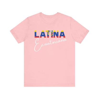 Latina Ecuatoriana Shirt | Ecuador Latina Pride Graphic Tee for Women