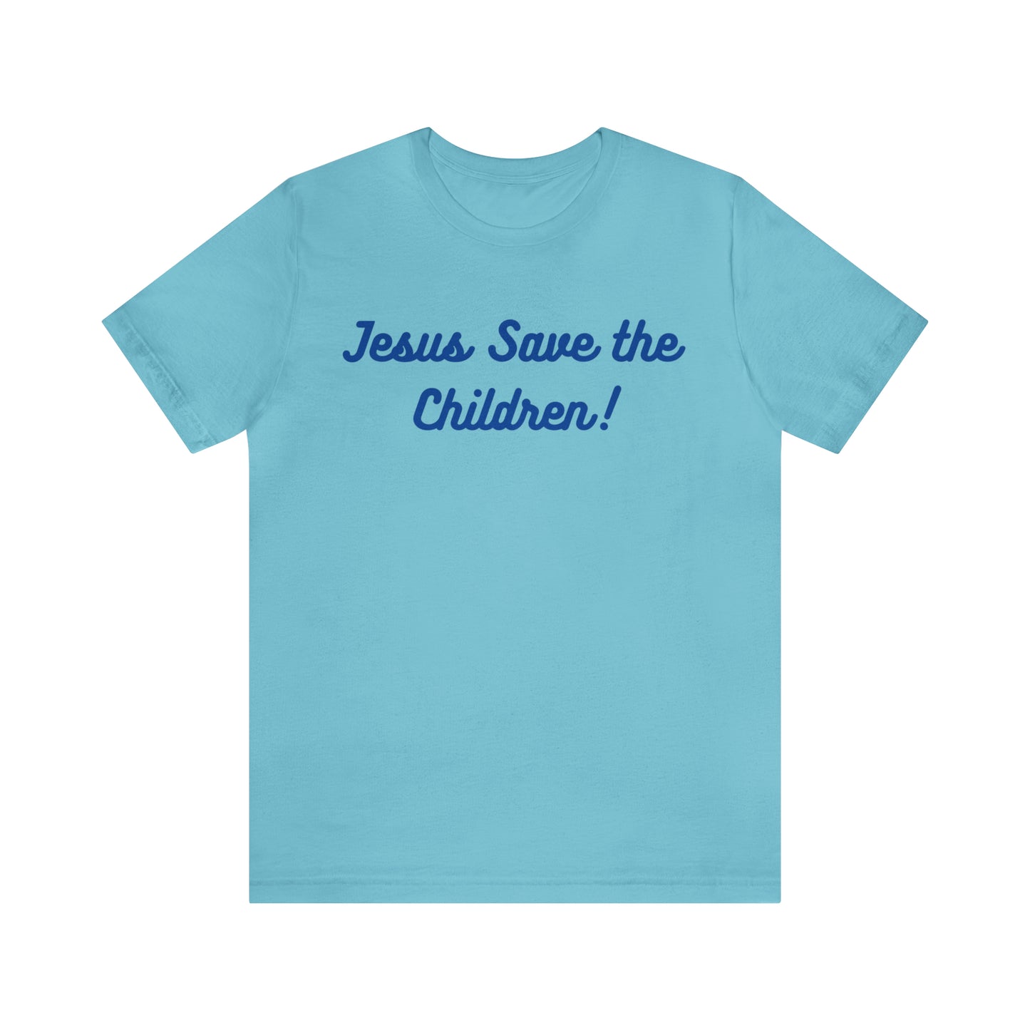 Jesus Save the Children, Shirt