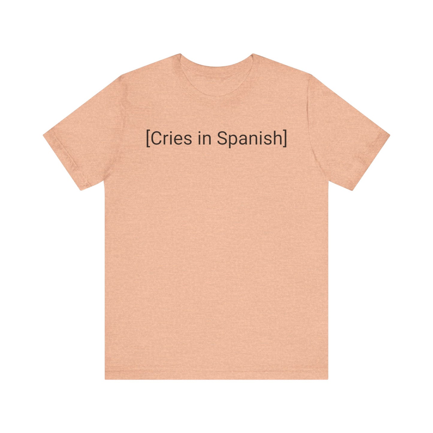 Cries in Spanish, Shirt
