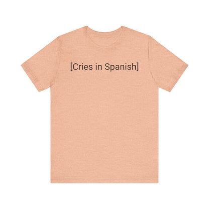 Cries in Spanish, Shirt