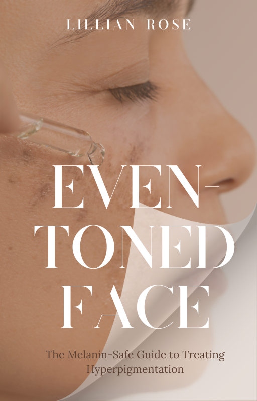 Even-Toned Face: The Melanin-Safe Guide to Treating Hyperpigmentation