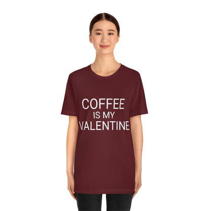 Coffee is My Valentine Shirt