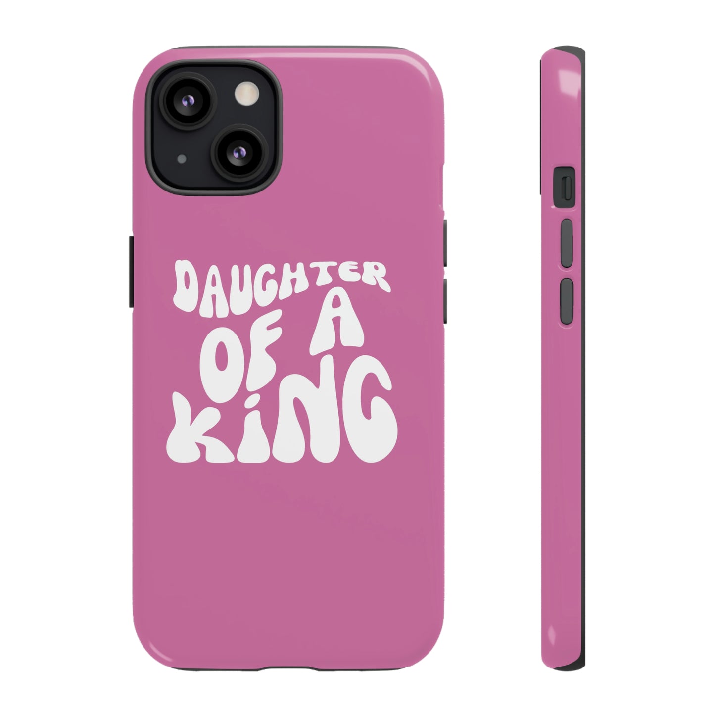 Daughter Of A King, Phone Case