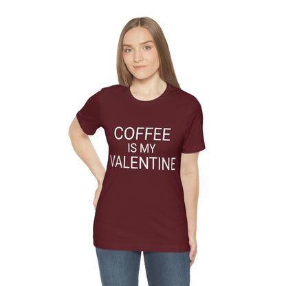 Coffee is My Valentine Shirt